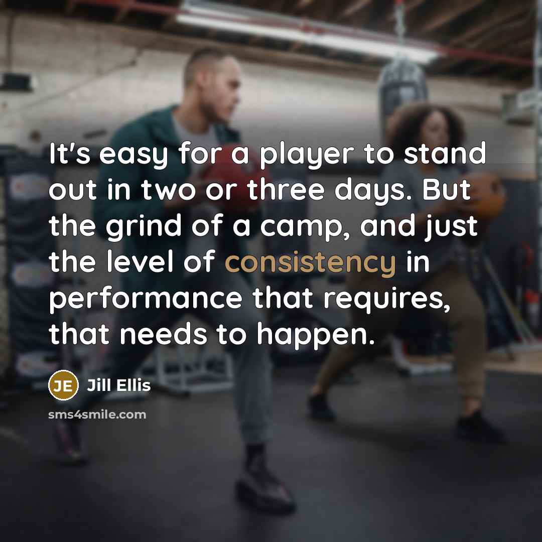 “It's easy for a player to stand out in two…” quote by Jill Ellis