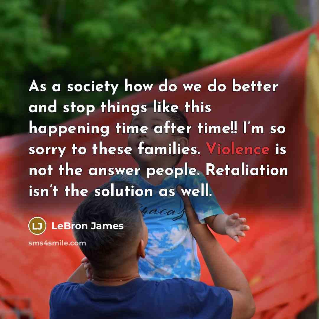 “As a society how do we do better and stop…” quote by LeBron James