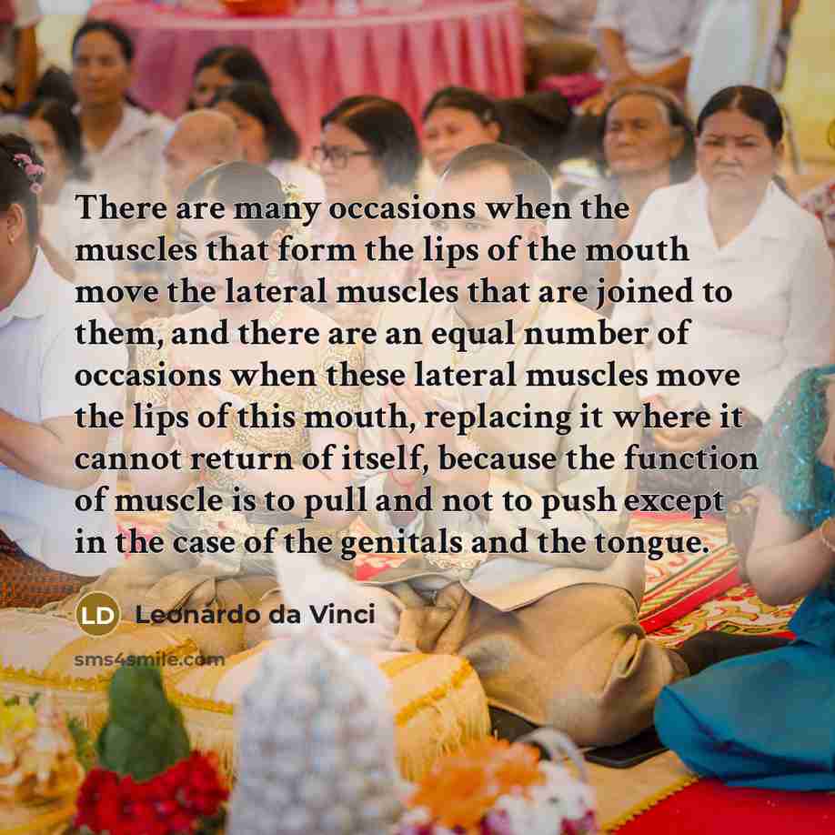 “There are many occasions when the muscles that form the…” quote by Leonardo da Vinci