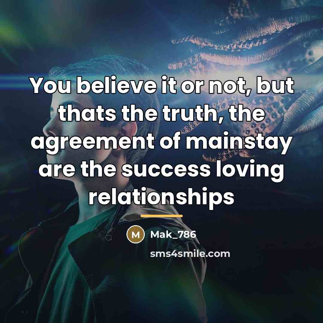 “You believe it or not, but thats the truth, the…” quote by Mak_786