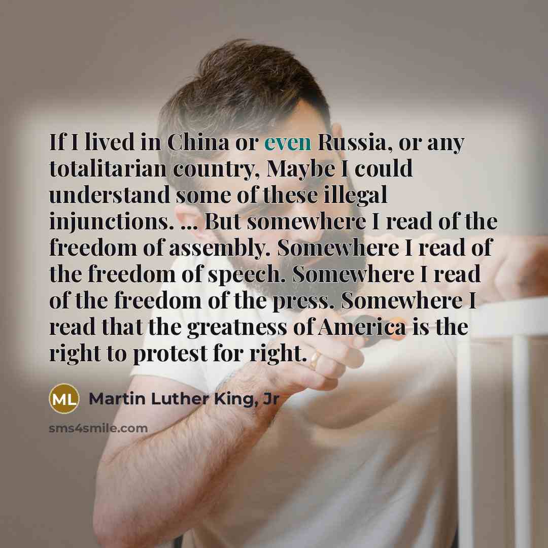 “If I lived in China or even Russia, or any…” quote by Martin Luther King, Jr
