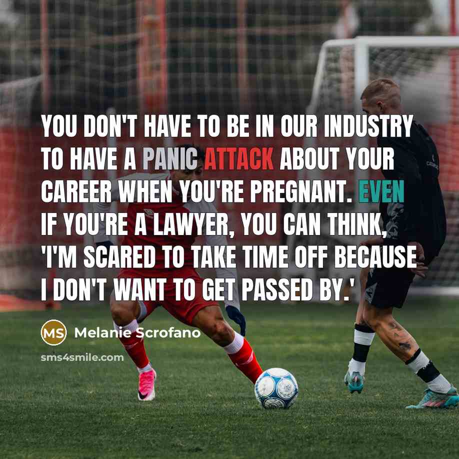 “You don't have to be in our industry to have…” quote by Melanie Scrofano