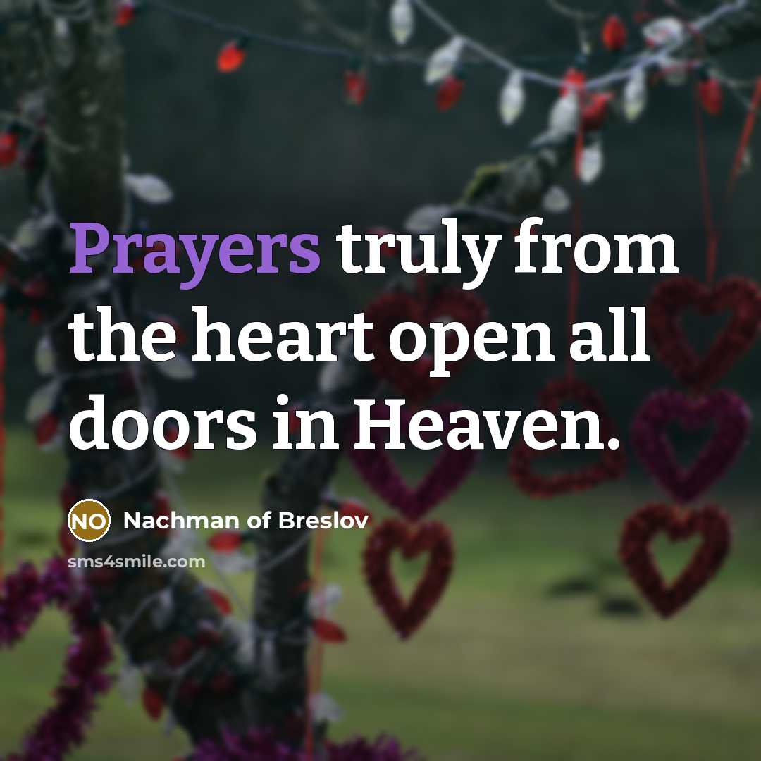 “Prayers truly from the heart open all doors in Heaven.…” quote by Nachman of Breslov