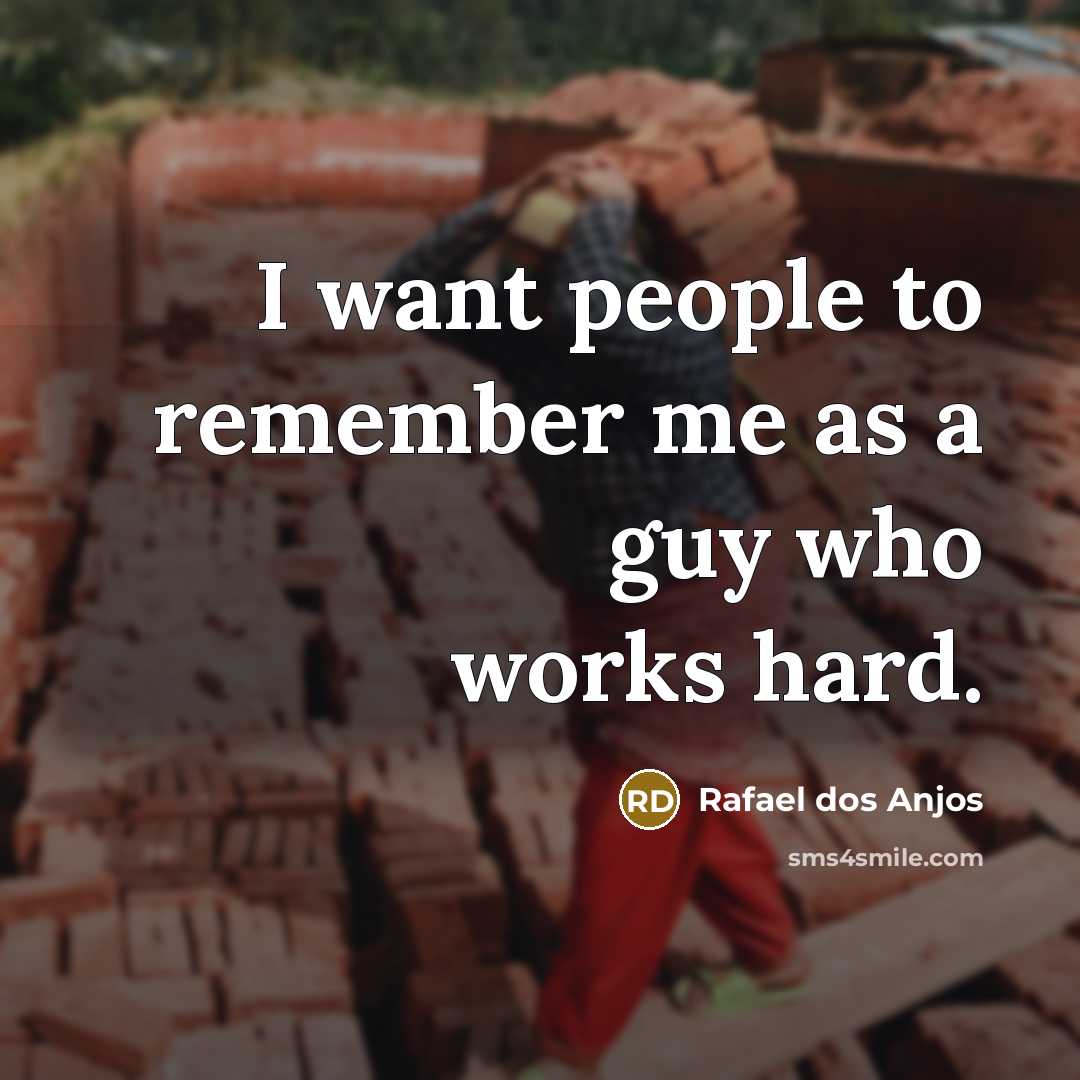 “I want people to remember me as a guy who…” quote by Rafael dos Anjos