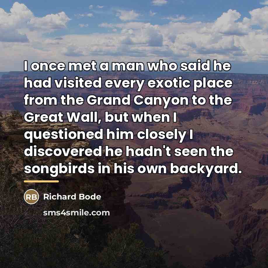 “I once met a man who said he had visited…” quote by Richard Bode