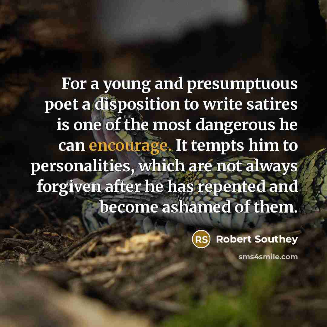 “For a young and presumptuous poet a disposition to write…” quote by Robert Southey