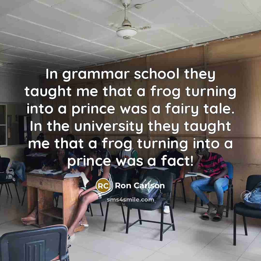 “In grammar school they taught me that a frog turning…” quote by Ron Carlson