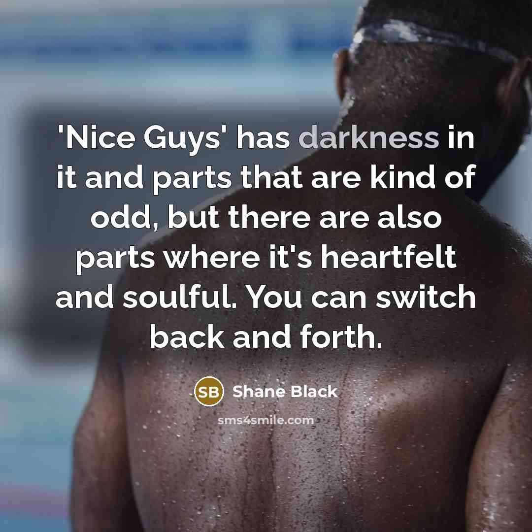 “'Nice Guys' has darkness in it and parts that are…” quote by Shane Black