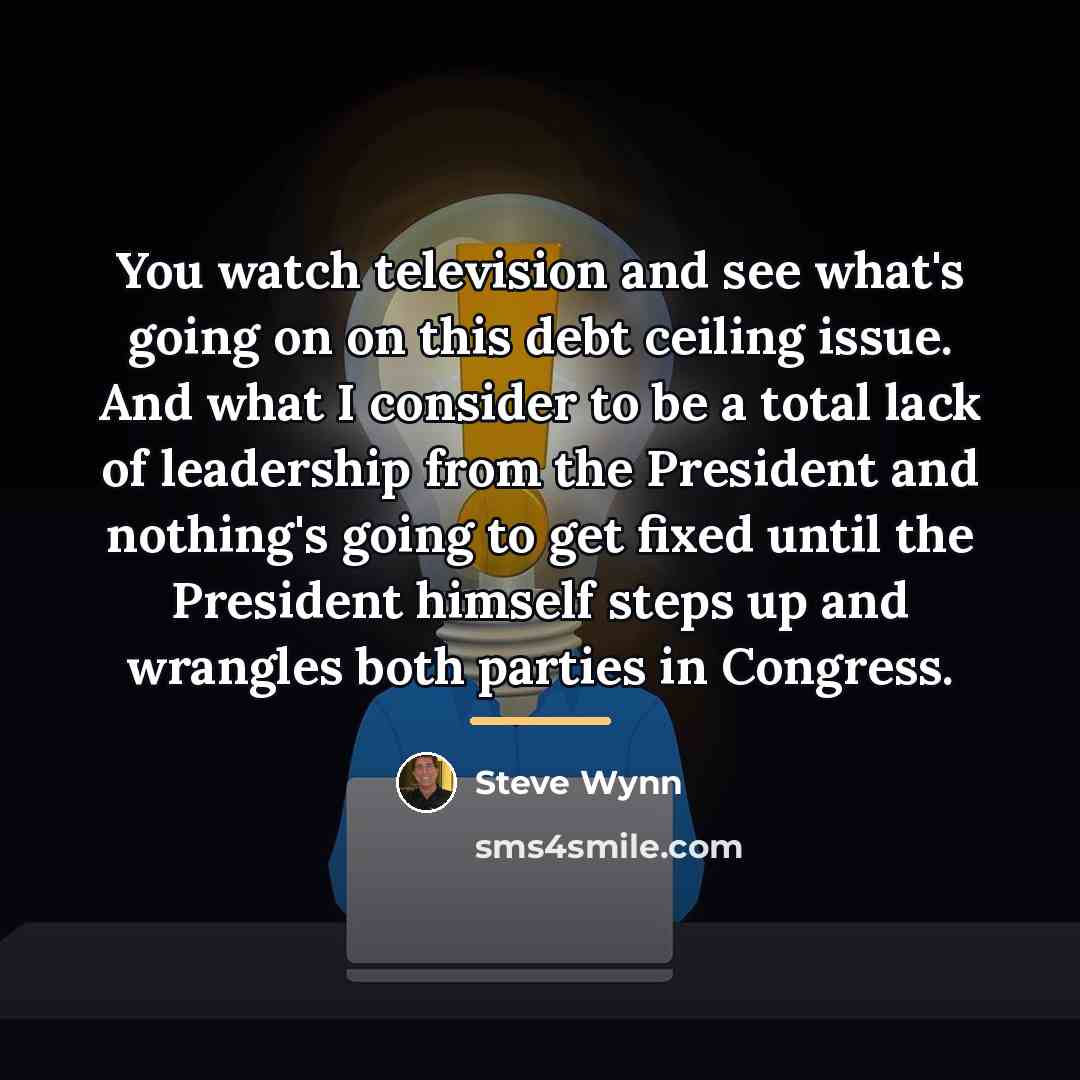 “You watch television and see what's going on on this…” quote by Steve Wynn
