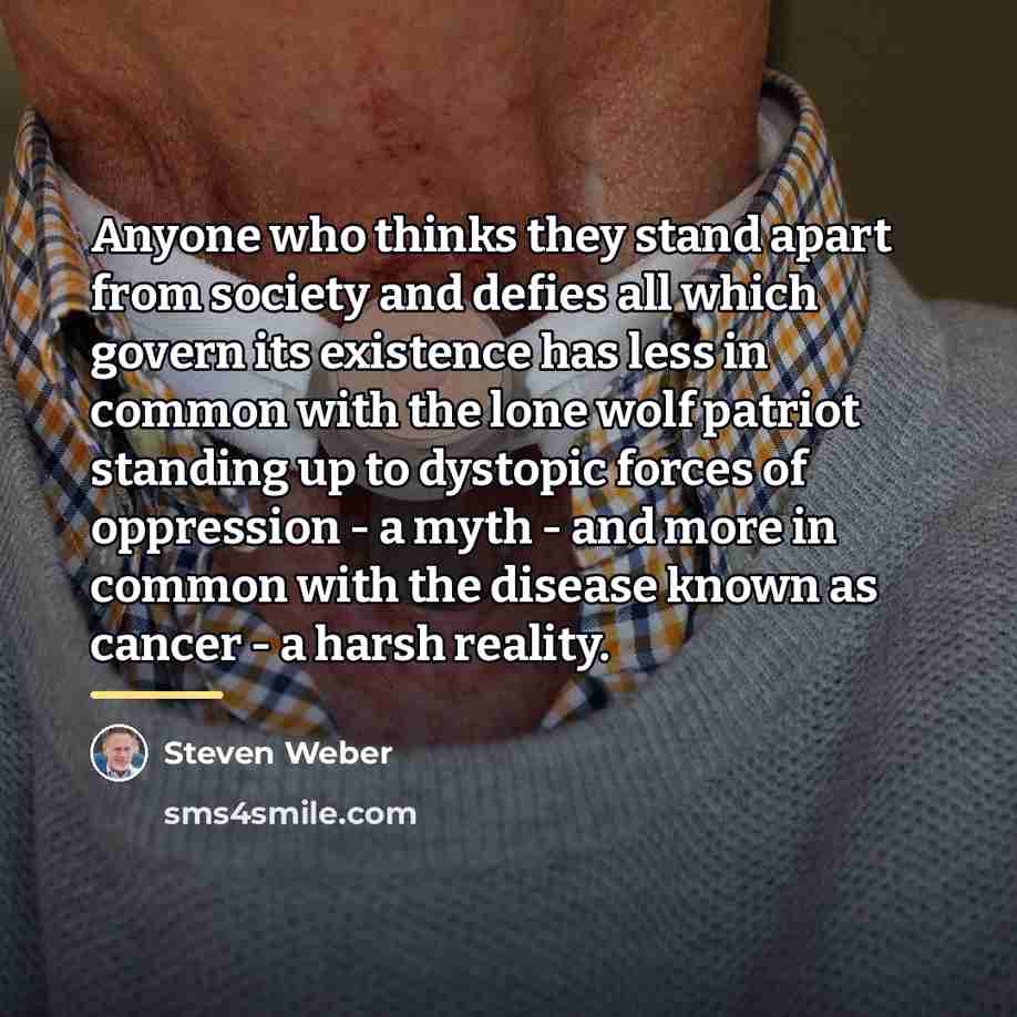 “Anyone who thinks they stand apart from society and defies…” quote by Steven Weber