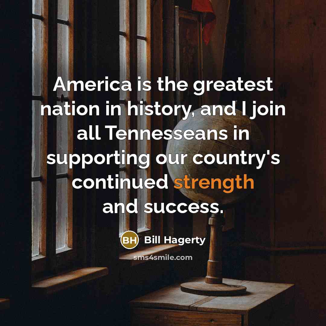 “America is the greatest nation in history, and I join…” quote by Bill Hagerty