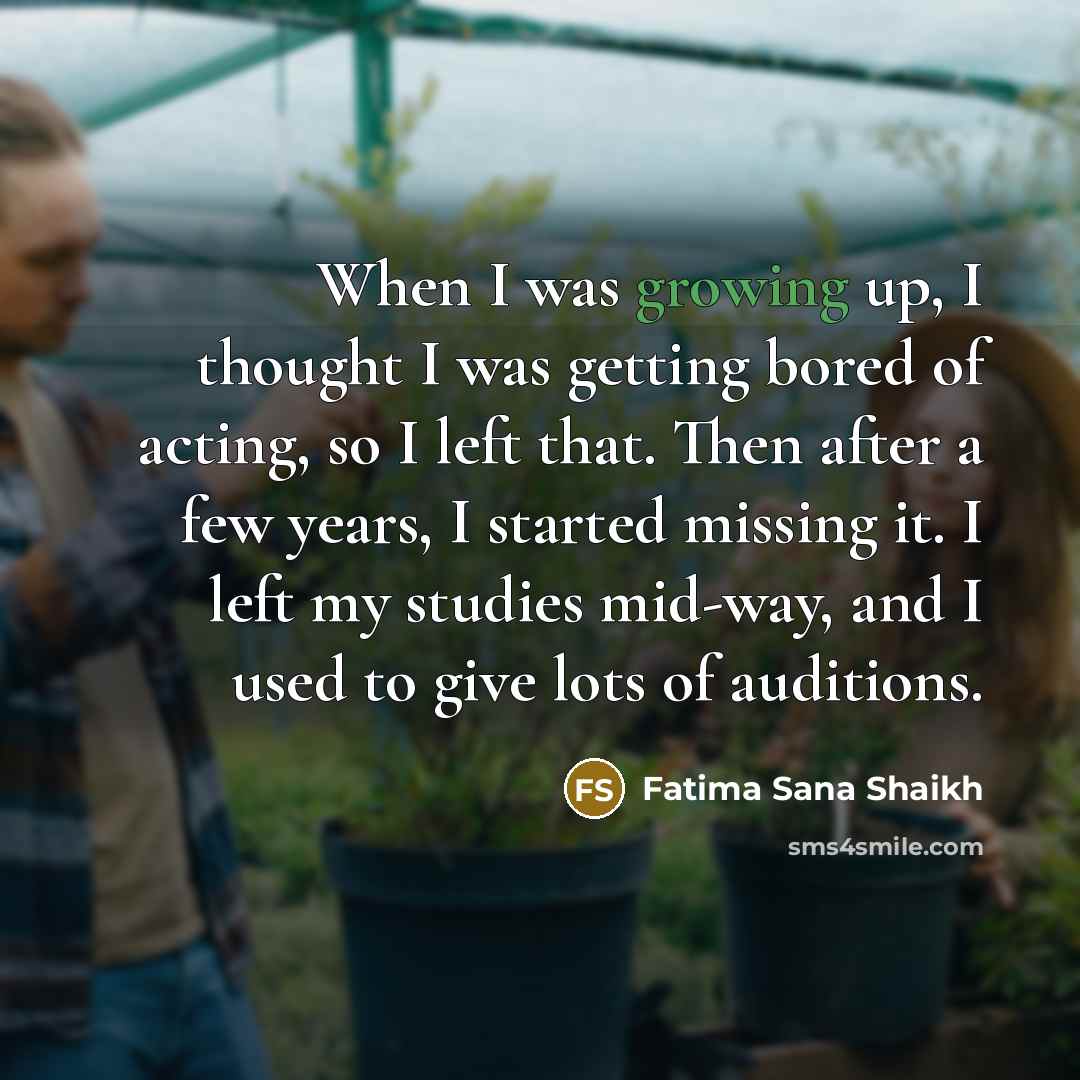 “When I was growing up, I thought I was getting…” quote by Fatima Sana Shaikh