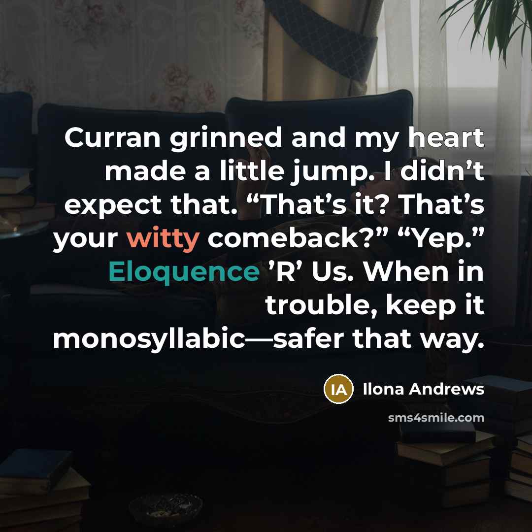 “Curran grinned and my heart made a little jump. I…” quote by Ilona Andrews