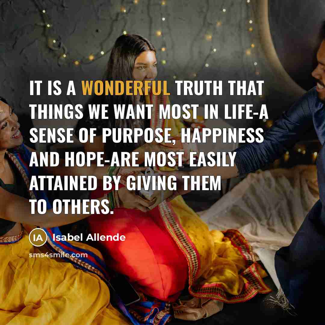“It is a wonderful truth that things we want most…” quote by Isabel Allende