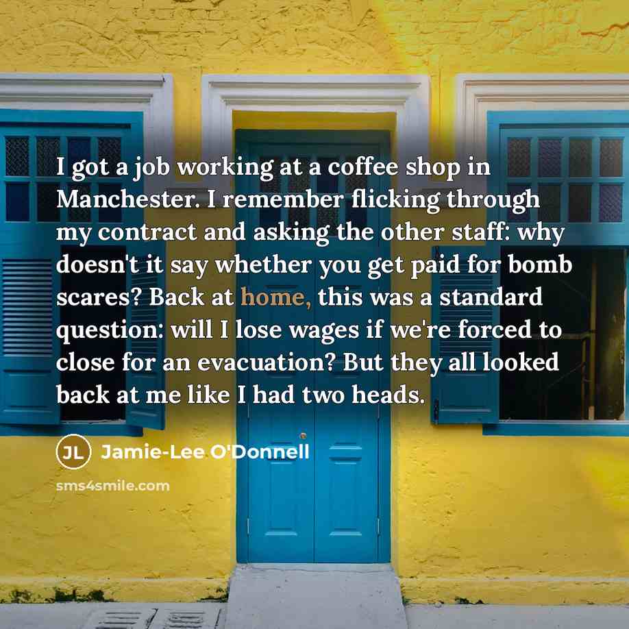 “I got a job working at a coffee shop in…” quote by Jamie-Lee O'Donnell
