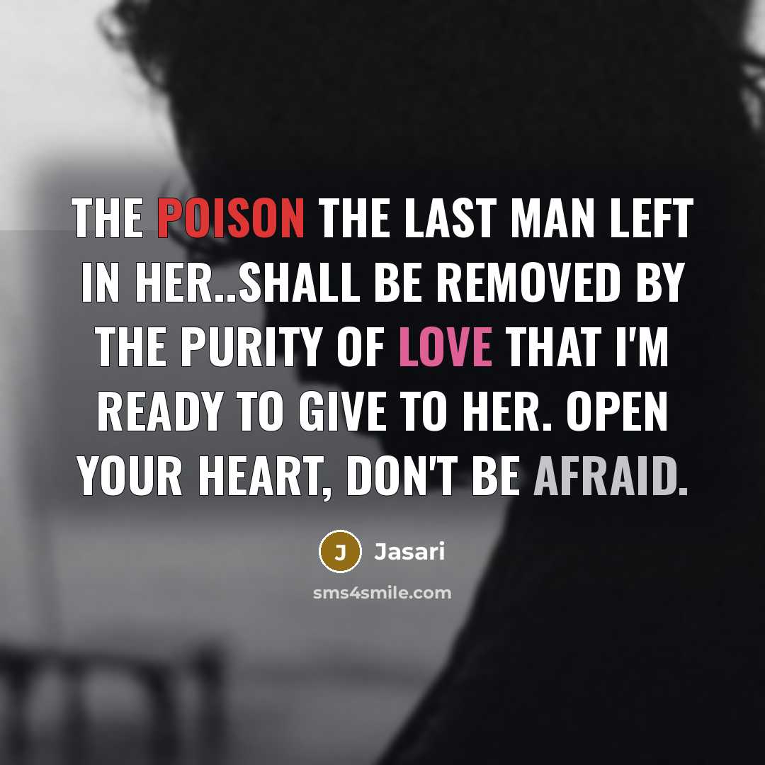 “The poison the last man left in her..shall be removed…” quote by Jasari
