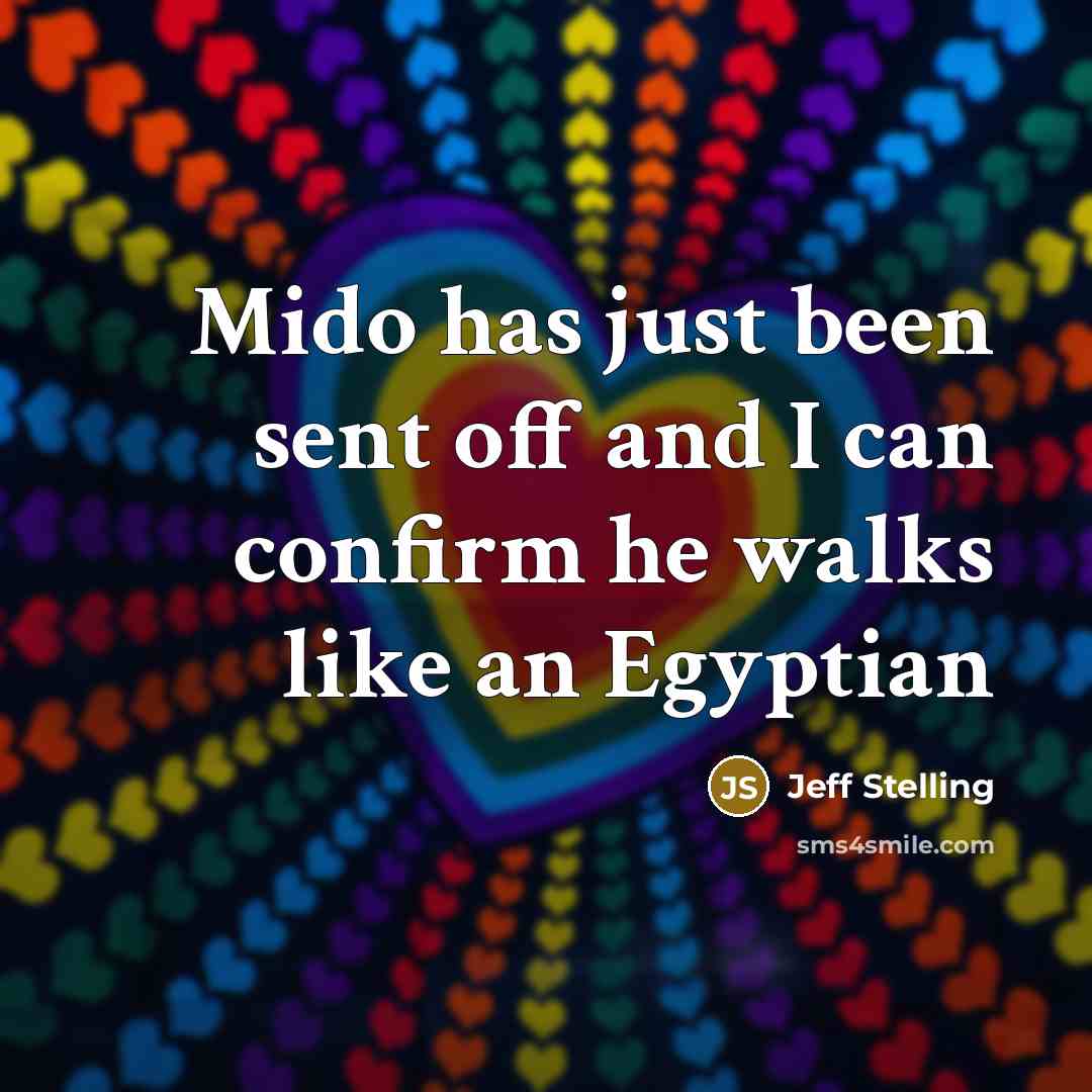 “Mido has just been sent off and I can confirm…” quote by Jeff Stelling