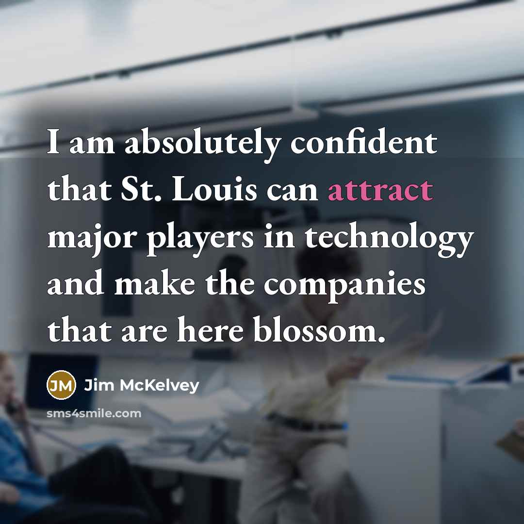 “I am absolutely confident that St. Louis can attract major…” quote by Jim McKelvey