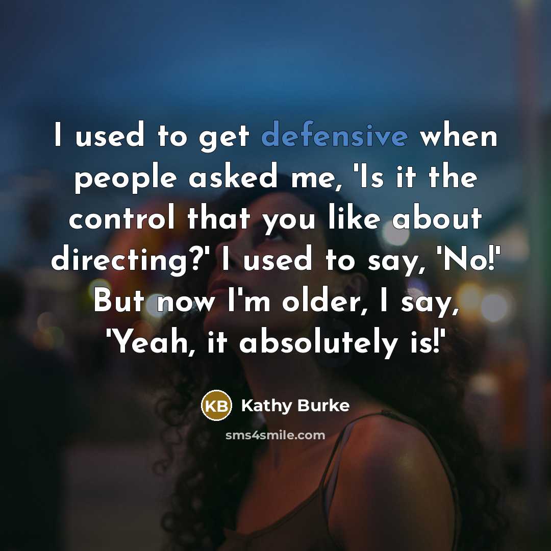 “I used to get defensive when people asked me, 'Is…” quote by Kathy Burke