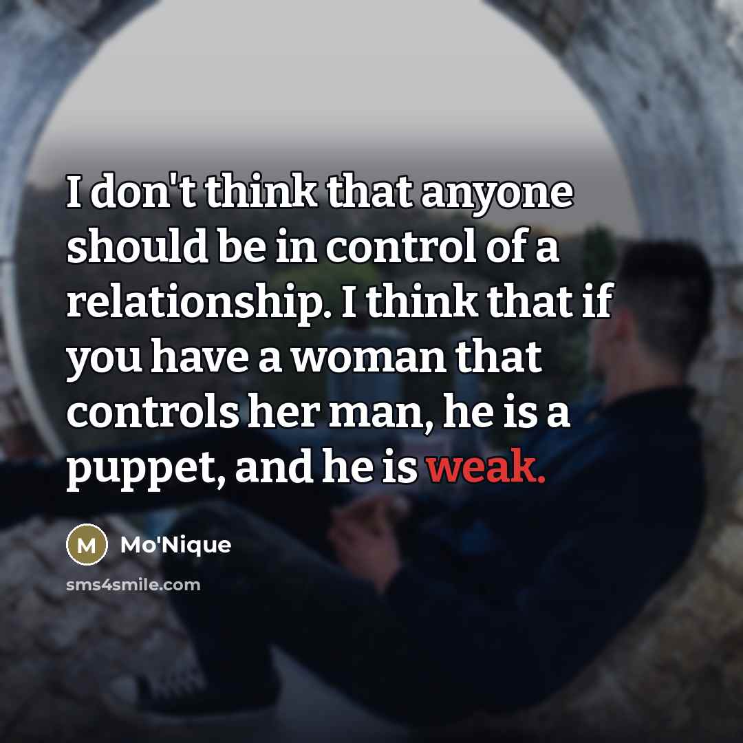 “I don't think that anyone should be in control of…” quote by Mo'Nique