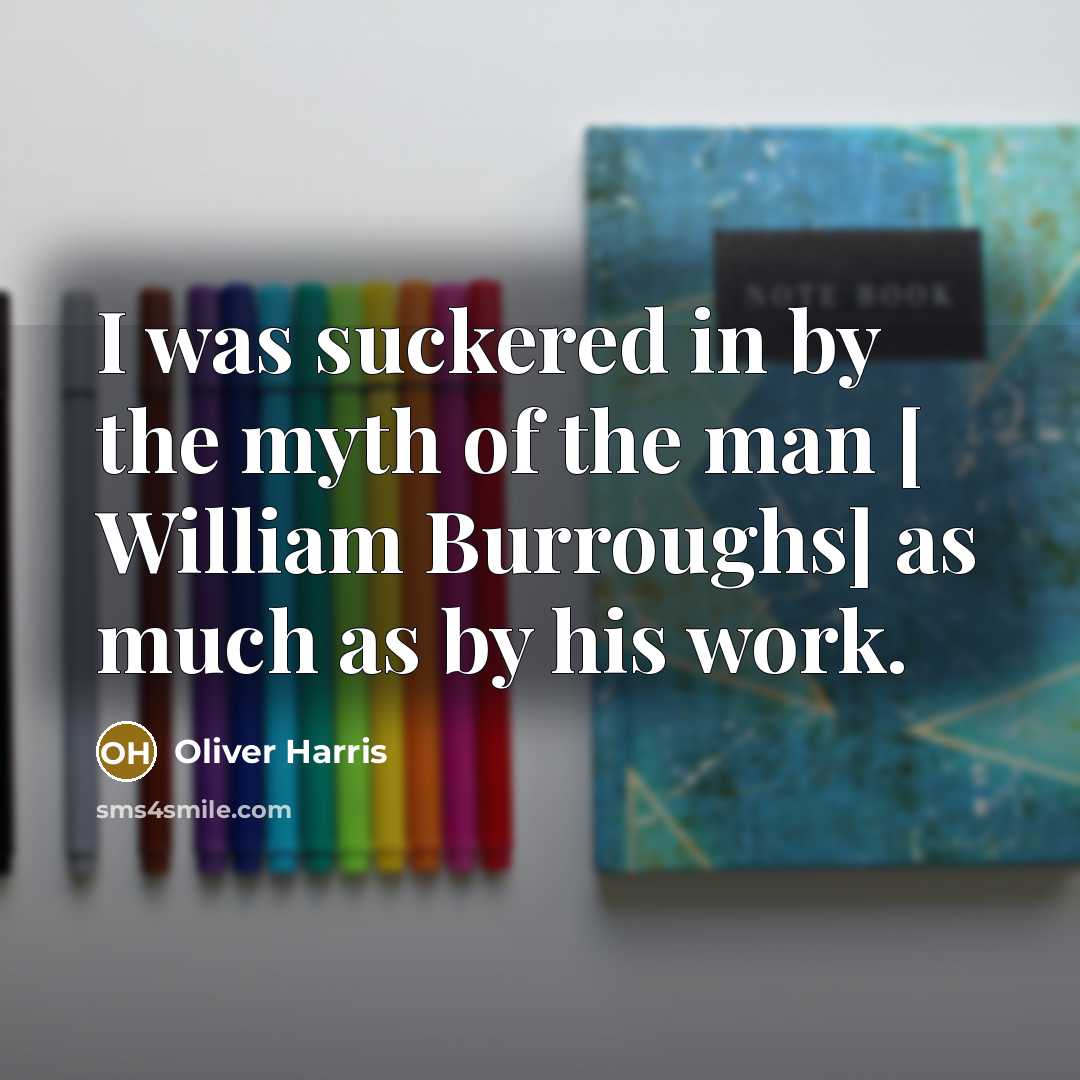 “I was suckered in by the myth of the man…” quote by Oliver Harris