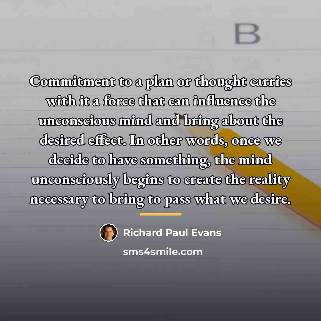 “Commitment to a plan or thought carries with it a…” quote by Richard Paul Evans