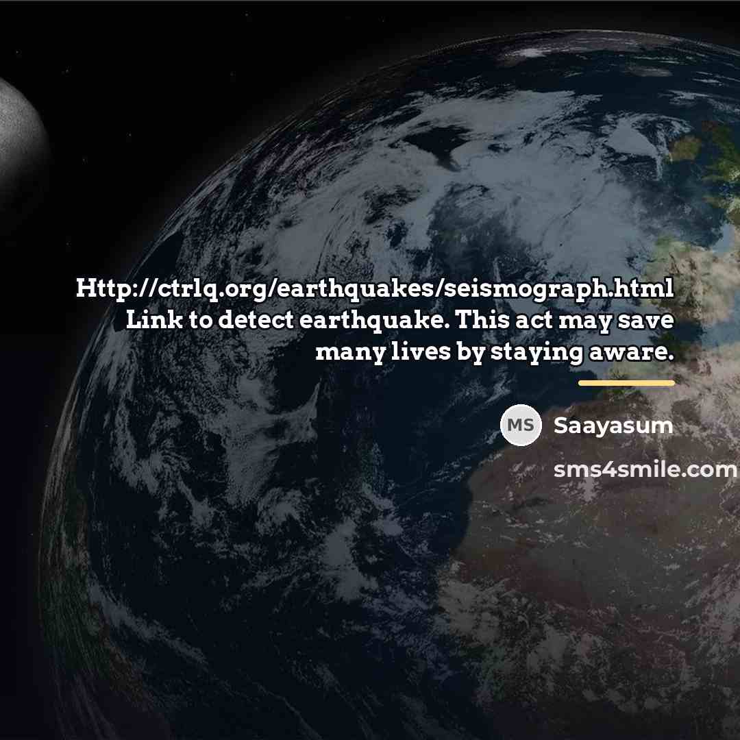 “Http://ctrlq.org/earthquakes/seismograph.html Link to detect earthquake. This act may save many…” quote by Saayasum
