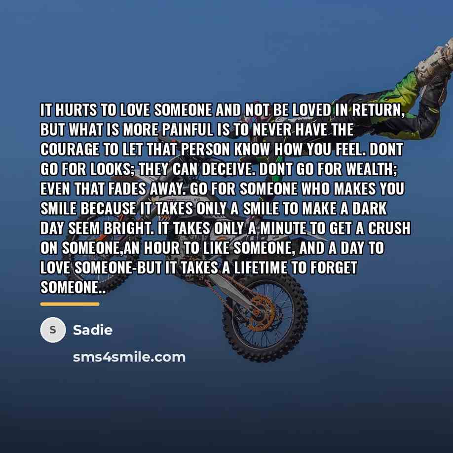 “It hurts to love someone and not be loved in…” quote by Sadie