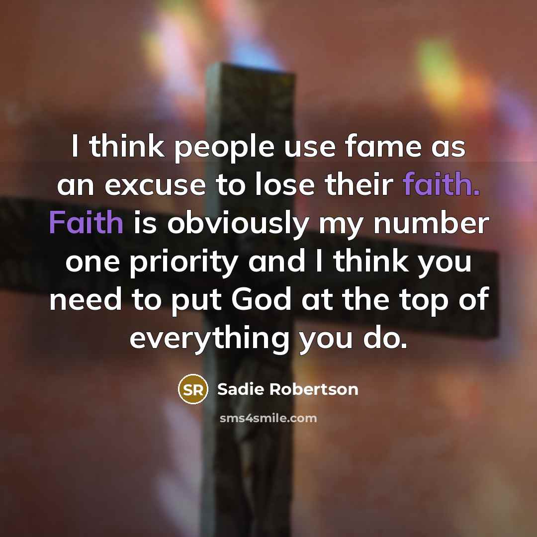 “I think people use fame as an excuse to lose…” quote by Sadie Robertson