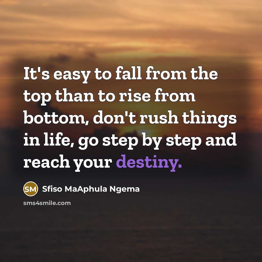 “It's easy to fall from the top than to rise…” quote by Sfiso MaAphula Ngema