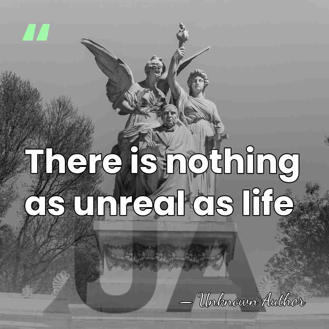 There is nothing as unreal as life - Jeffrey Lee Pierce