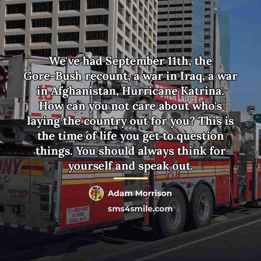 “We've had September 11th, the Gore-Bush recount, a war in…” quote by Adam Morrison