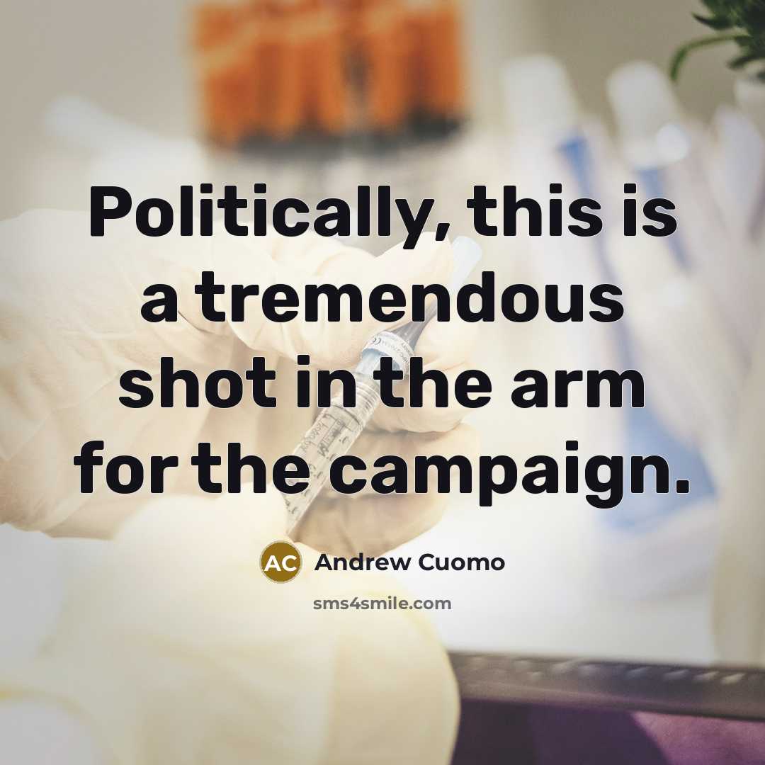 “Politically, this is a tremendous shot in the arm for…” quote by Andrew Cuomo