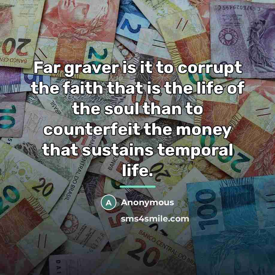 “Far graver is it to corrupt the faith that is…” quote by Anonymous