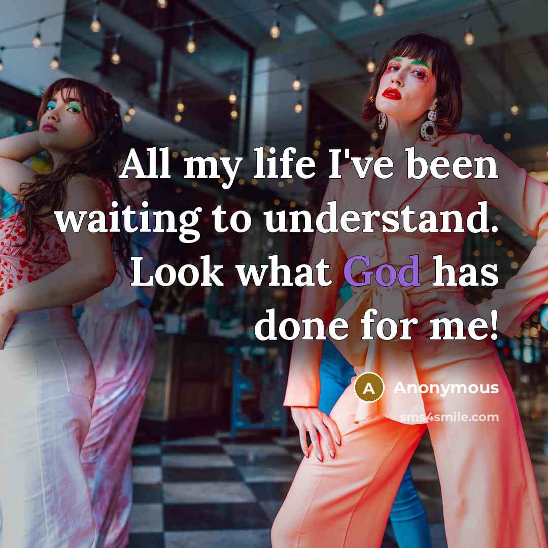 “All my life I've been waiting to understand. Look what…” quote by Anonymous