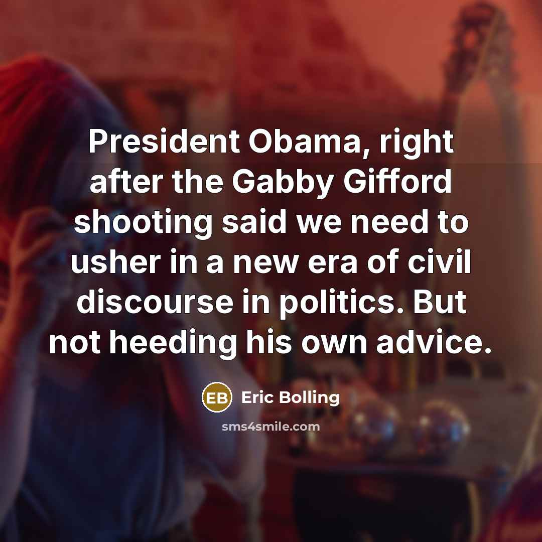 “President Obama, right after the Gabby Gifford shooting said we…” quote by Eric Bolling