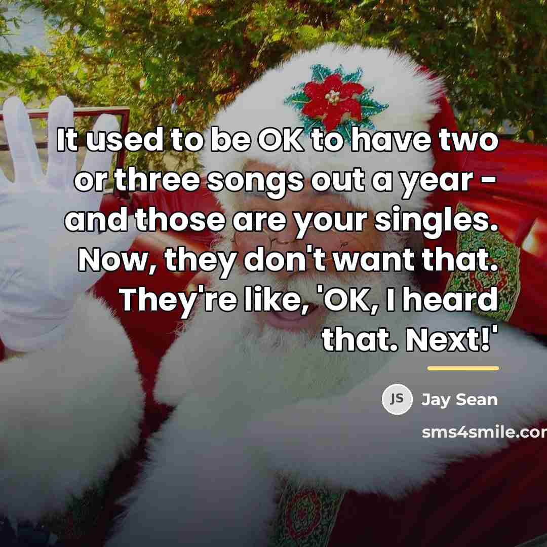 “It used to be OK to have two or three…” quote by Jay Sean