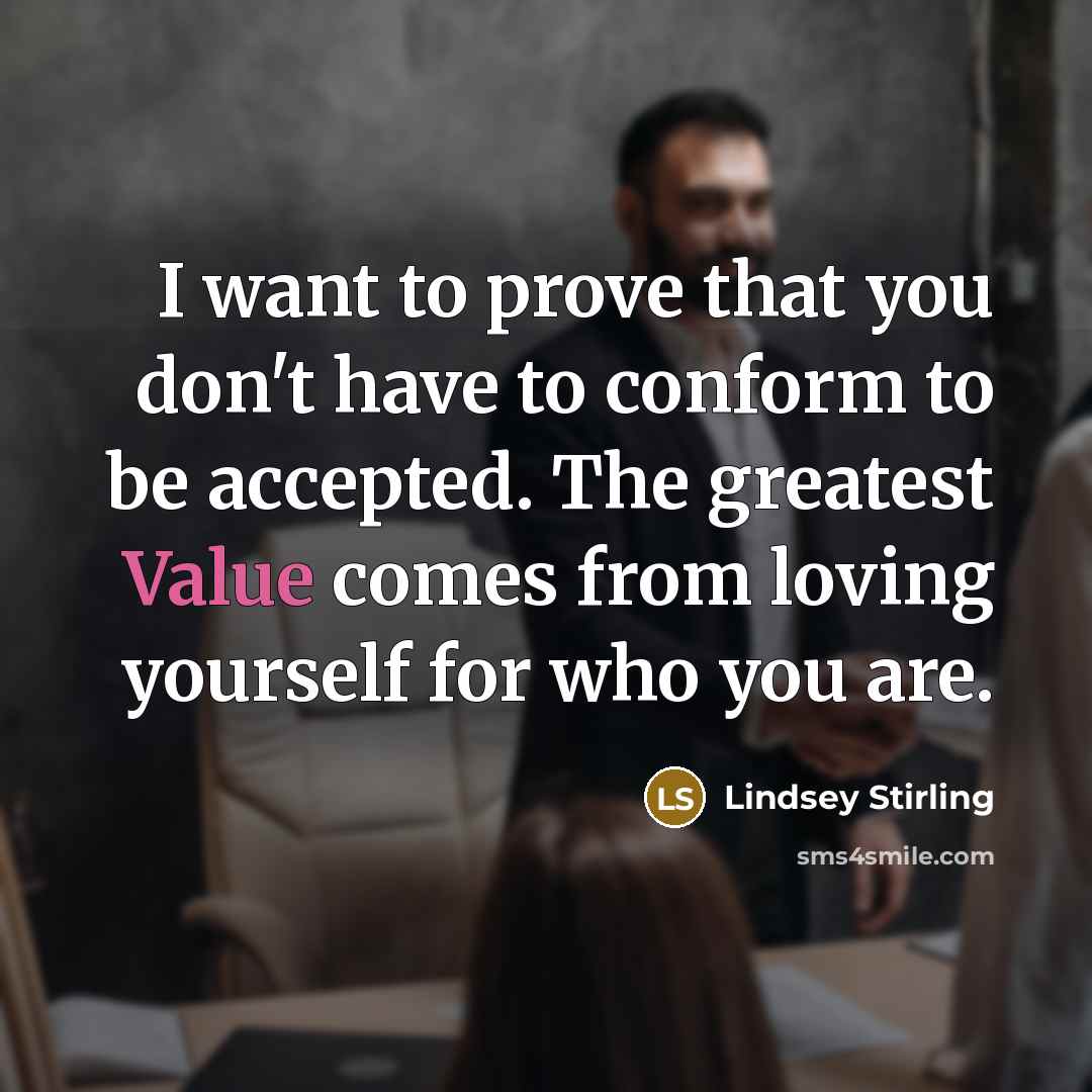 “I want to prove that you don't have to conform…” quote by Lindsey Stirling
