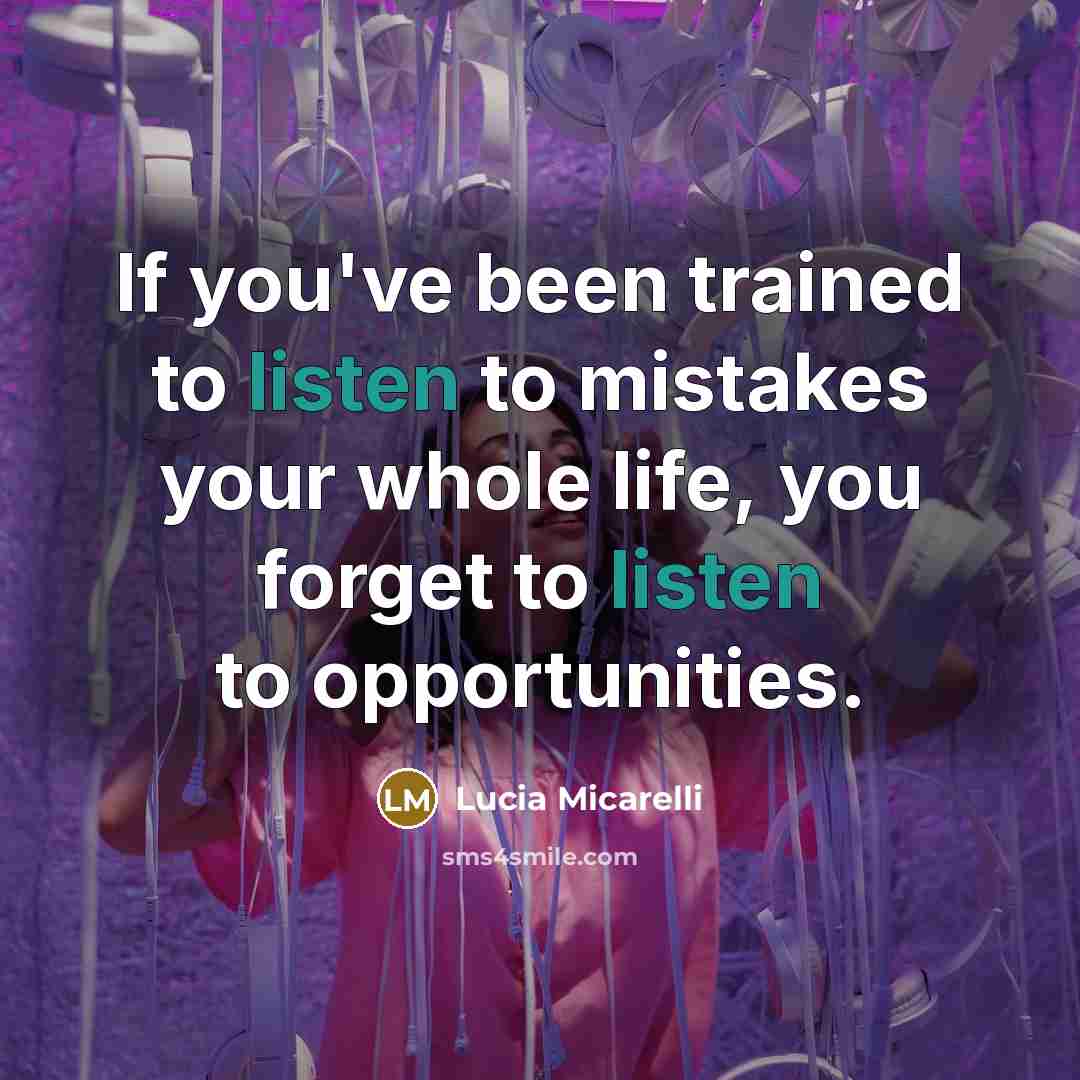 “If you've been trained to listen to mistakes your whole…” quote by Lucia Micarelli