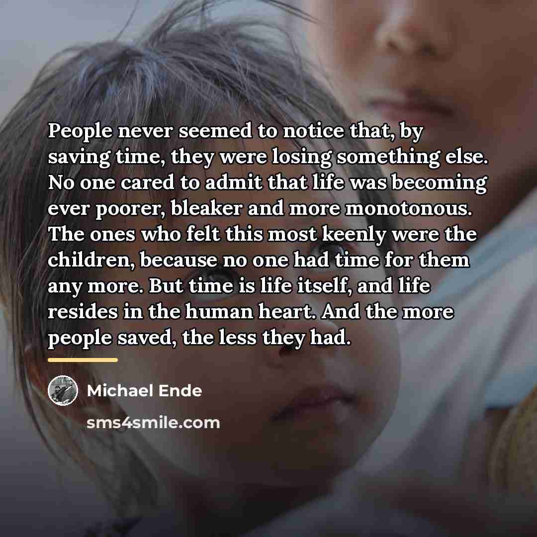 “People never seemed to notice that, by saving time, they…” quote by Michael Ende