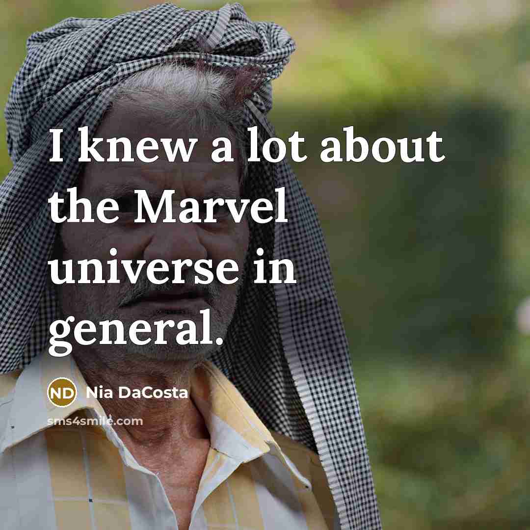 “I knew a lot about the Marvel universe in general.…” quote by Nia DaCosta