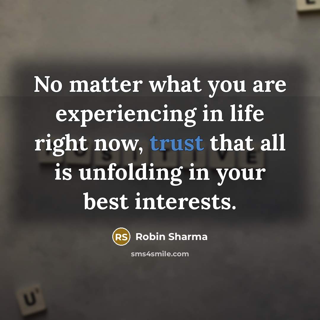 “No matter what you are experiencing in life right now,…” quote by Robin Sharma