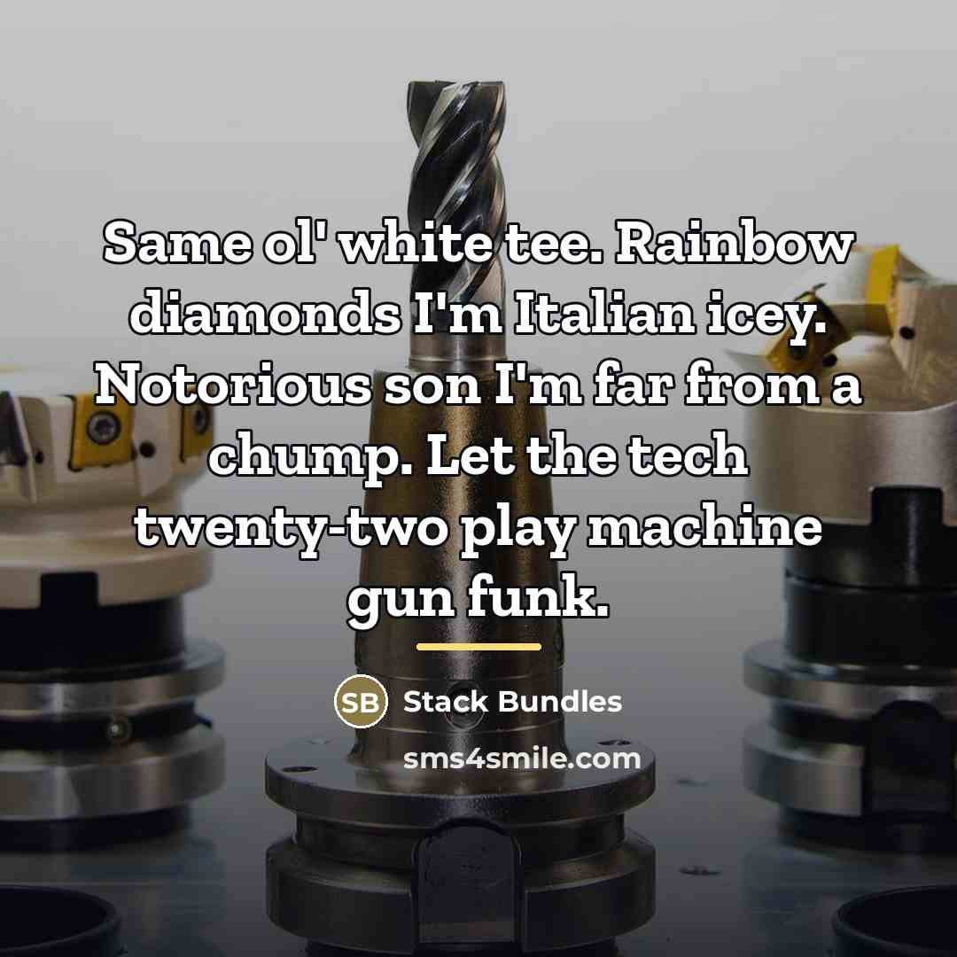 “Same ol' white tee. Rainbow diamonds I'm Italian icey. Notorious…” quote by Stack Bundles