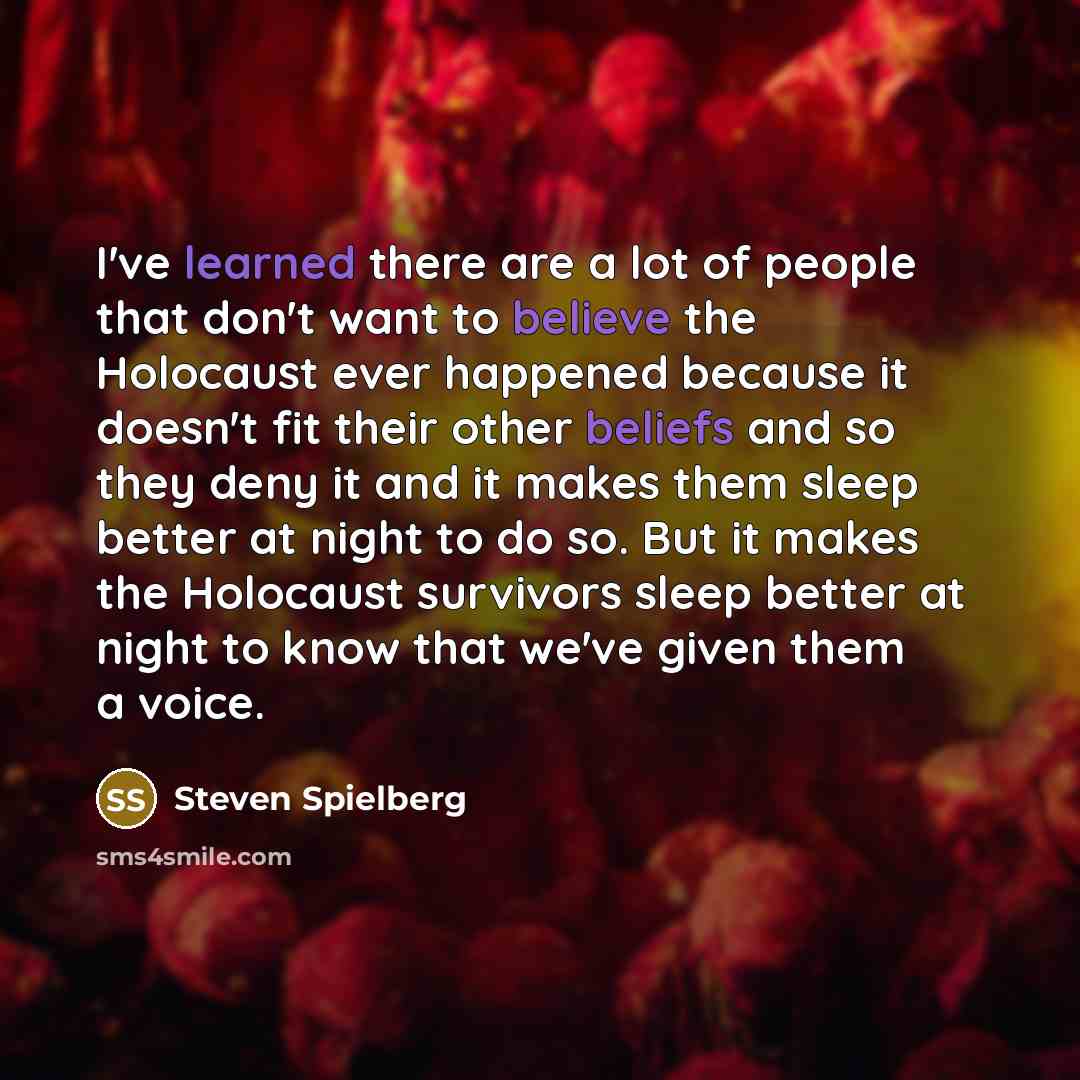 “I've learned there are a lot of people that don't…” quote by Steven Spielberg