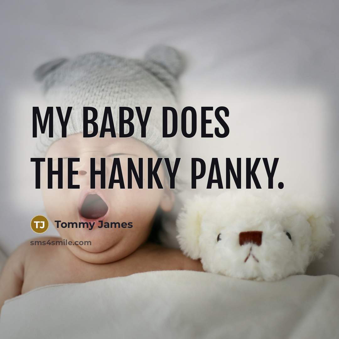 “My baby does the hanky panky.…” quote by Tommy James