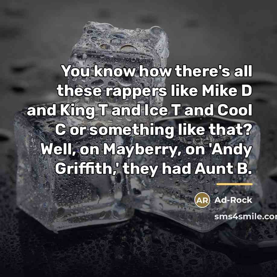 “You know how there's all these rappers like Mike D…” quote by Ad-Rock