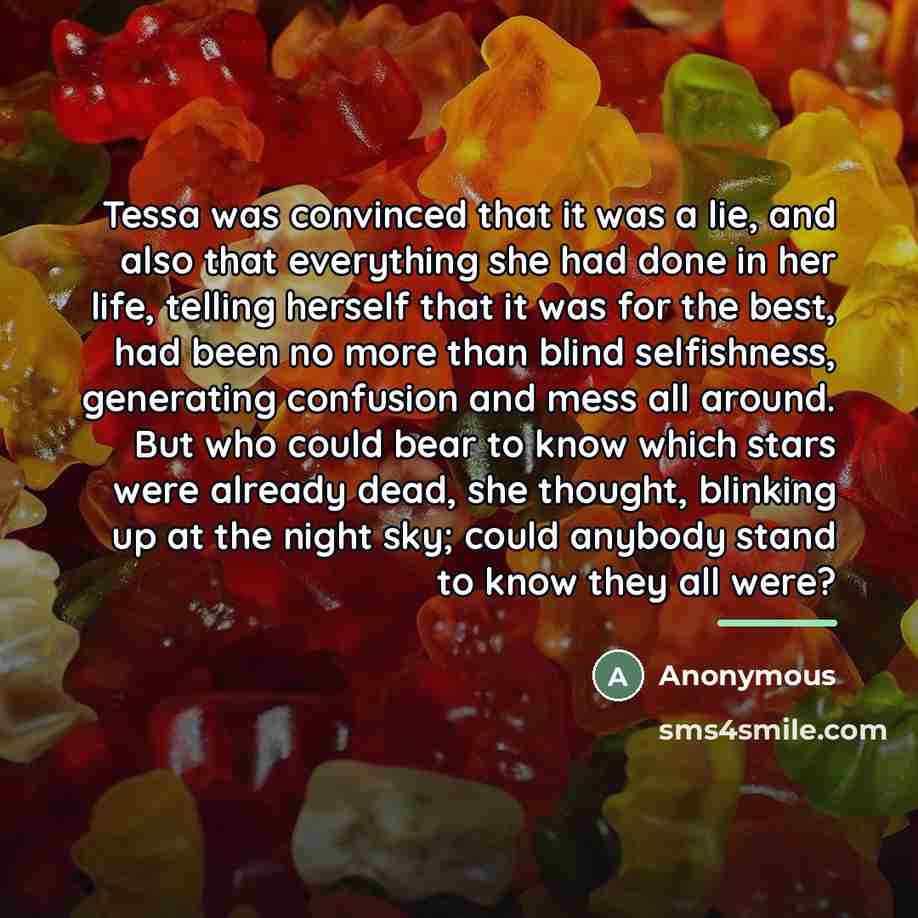 “Tessa was convinced that it was a lie, and also…” quote by Anonymous