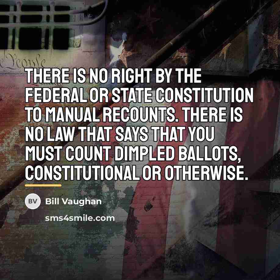 “There is no right by the federal or state constitution…” quote by Bill Vaughan