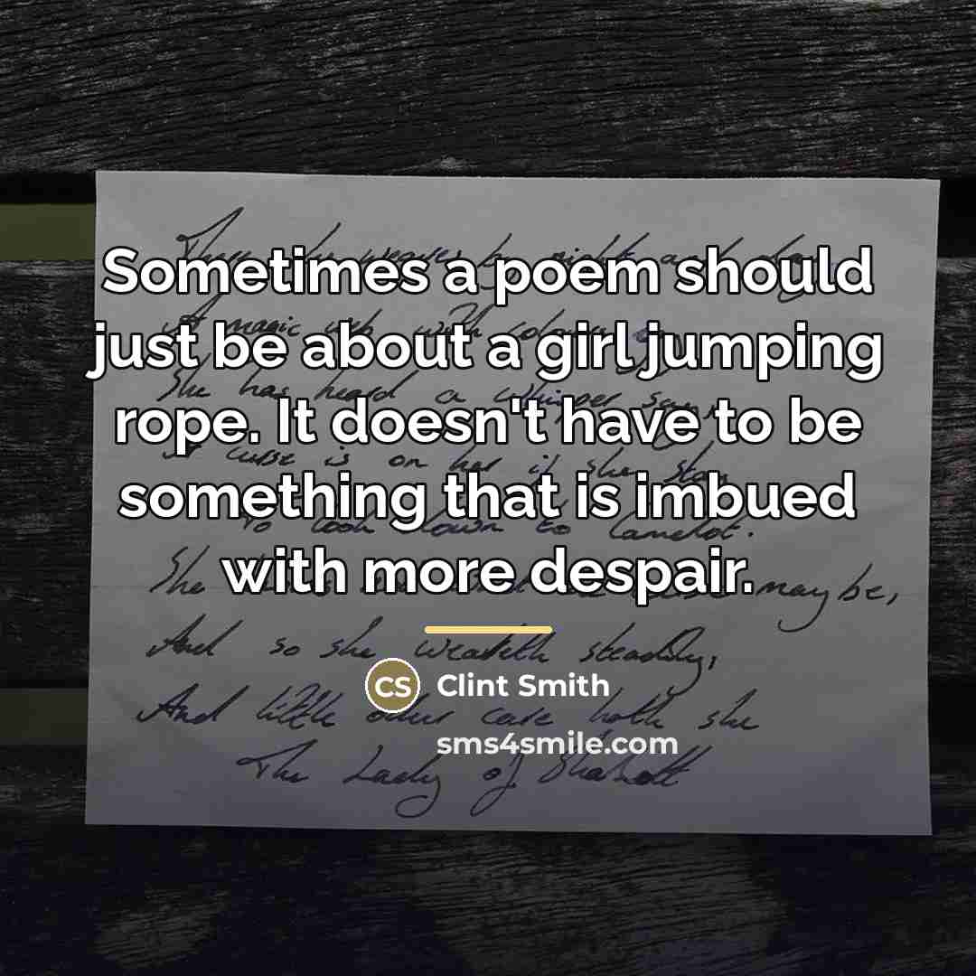 “Sometimes a poem should just be about a girl jumping…” quote by Clint Smith