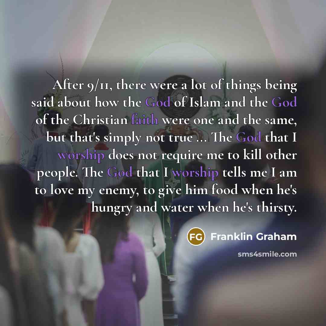 “After 9/11, there were a lot of things being said…” quote by Franklin Graham